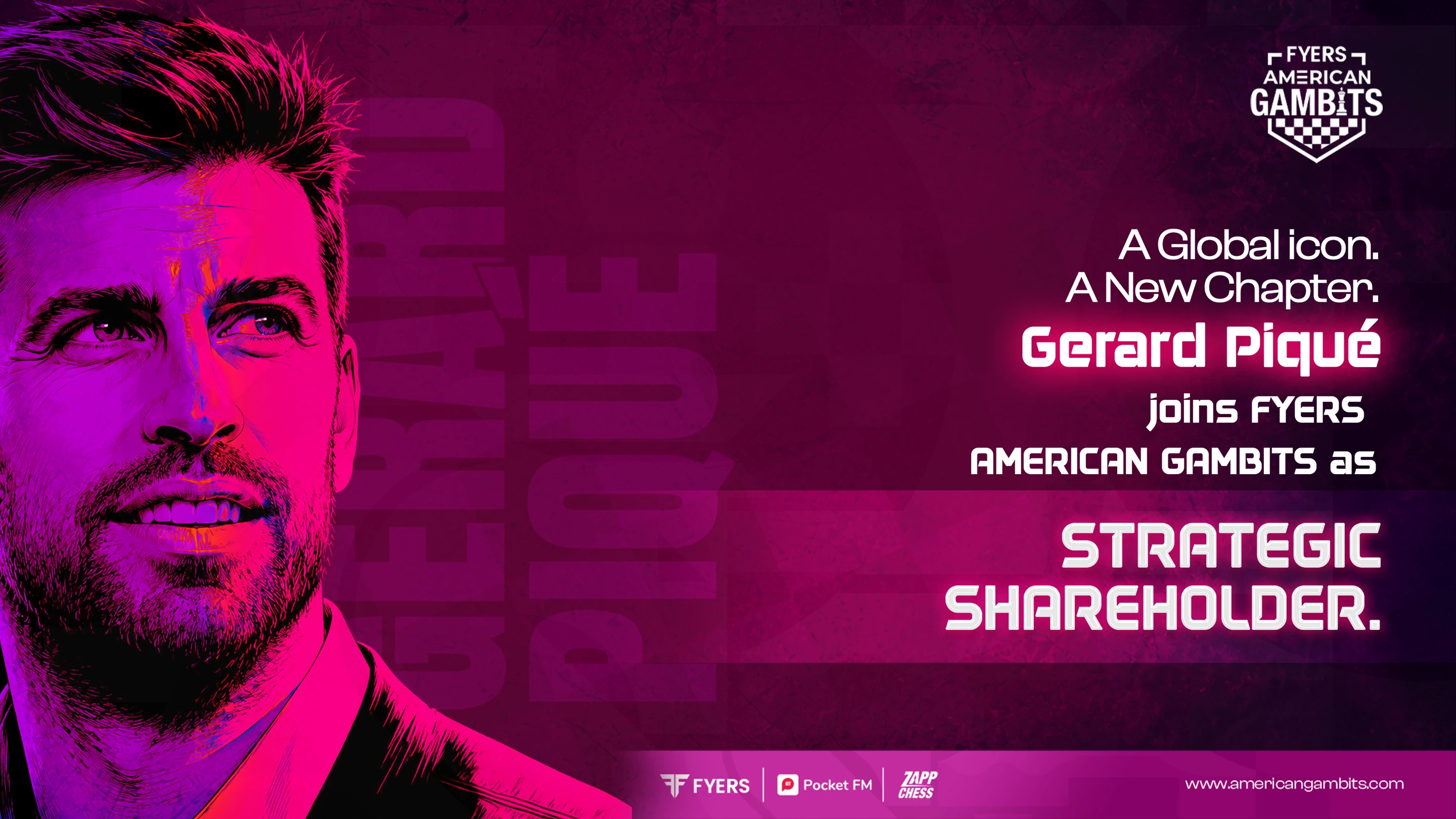 Gerard Piqué becomes Strategic Shareholder in FYERS American Gambits